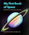 My First Book of Space: Developed in conjunction with NASA - Robert A. Bell, Rosanna Hansen