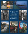 Scotland: Five Decades of Photographs - Douglas Corrance