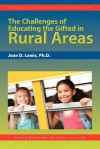 The Challenges of Educating the Gifted in Rural Areas - Joan D. Lewis, Frances A. Karnes, Kristen R. Stephens