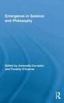 Emergence in Science and Philosophy (Routledge Studies in the Philosophy of Science) - Antonella Corradini, Timothy O'Connor