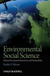 Environmental Social Science: Human - Environment Interactions and Sustainability - Emilio Moran