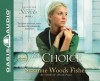 The Choice (Audio) - Suzanne Woods Fisher, Cassandra Campbell