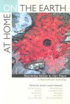 At Home on the Earth: Becoming Native to Our Place: A Multicultural Anthology - David Landis Barnhill, Alice Walker, Gary Snyder
