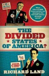 The Divided States of America?: What Liberals and Conservatives Are Missing in the God-And-Country Shouting Match! - Richard Land, Joseph I. Lieberman