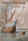 Dutch New York: The Roots of Hudson Valley Culture - Roger Panetta, Russell Shorto