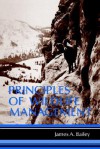 Principles of Wildlife Management - James A. Bailey, Bailey