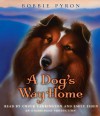 A Dog's Way Home (Audio) - Bobbie Pyron, Chuck Carrington, Emily Eiden