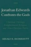 Jonathan Edwards Confronts the Gods - Gerald R. McDermott