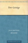 Der Geizige - Molière