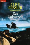 Das Todeswrack (Numa Files, #1) - Clive Cussler, Paul Kemprecos