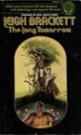 The Long Tomorrow - Leigh Brackett