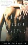 Thinner, Blonder, Whiter - Elizabeth Maguire