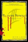 Blood Ninja III: The Betrayal of the Living - Nick Lake