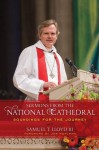 Sermons from the National Cathedral: Soundings for the Journey - Samuel T., III Lloyd, Jon Meacham