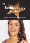 The Sakina Jaffrey Handbook - Everything You Need to Know about Sakina Jaffrey - Emily Smith