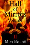 Hall of Mirrors: Tales of Horror and the Grotesque. Volume 2 - Mike Bennett