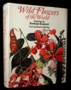 Wild Flowers Of The World - Barbara Everard