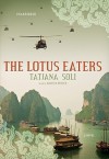 The Lotus Eaters (Audio) - Tatjana Soli