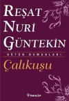 Çalıkuşu - Reşat Nuri Güntekin