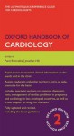 Oxford Handbook of Cardiology (Oxford Medical Handbooks) - Punit Ramrakha, Jonathan Hill