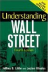 Understanding Wall Street - Jeffrey B. Little, Lucien Rhodes