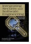 Integrating Security and Software Engineering: Advances and Future Vision - Haralambos Mouratidis