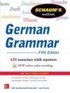 Schaum's Outline of German Grammar, 5th Edition (Schaum's Outline Series) - Elke Gschossmann-Hendershot, Lois Feuerle