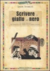 Scrivere il giallo e il nero - Laura Grimaldi