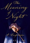 The Meaning of Night - Michael Cox