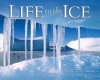 Life on the Ice - Susan E. Goodman