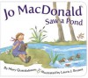 Jo MacDonald Saw a Pond (Board Book) - Mary Quattlebaum, Laura J. Bryant