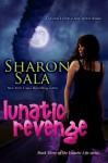 Lunatic Revenge - Sharon Sala