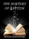 The Mystery Of Baptism (Neville's Bible Lectures) - Neville Goddard