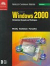 Microsoft Windows 2000 Introductory Concepts And Techniques - Gary B. Shelly, Thomas J. Cashman, Steven G. Forsythe