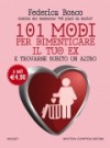 101 modi per dimenticare il tuo ex: - Federica Bosco