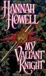 My Valiant Knight - Hannah Howell