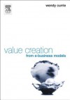 Value Creation from E-Business Models - Wendy Currie