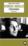 Georges Bataille: A Critical Introduction - Benjamin Noys