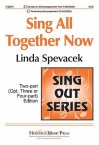 Sing All Together Now - Linda Spevacek