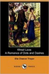 Wired Love: A Romance of Dots and Dashes - Ella Cheever Thayer