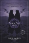 Persian Girls: A Memoir - Nahid Rachlin