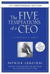 The Five Temptations of a CEO: A Leadership Fable - Patrick Lencioni