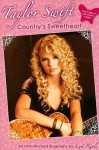 Taylor Swift: Country's Sweetheart: An Unauthorized Biography - Lexi Ryals