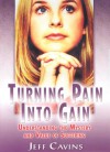 Turning Pain Into Gain: Understanding the Mystery and Value of Suffering (Audio) - Jeff Cavins