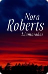 Llamaradas - Nora Roberts