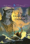 The Gray-Eyed Goddess - Mary Pope Osborne, Troy Howell