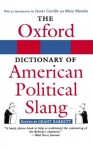 The Oxford Dictionary of American Political Slang - Grant Barrett, James Carville, Mary Matalin