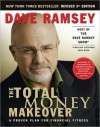 The Total Money Makeover: A Proven Plan for Financial Fitness - Dave Ramsey