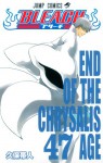 Bleach, Vol. 47: End of the Chrysalis Age - Tite Kubo