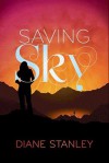 Saving Sky - Diane Stanley